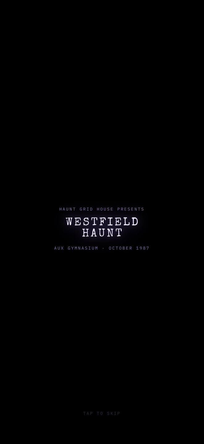 The title card: Haunt Grid House presents Westfield Haunt